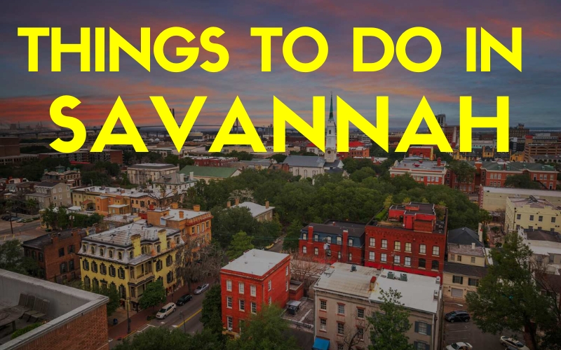 Things To Do in Savannah GA
