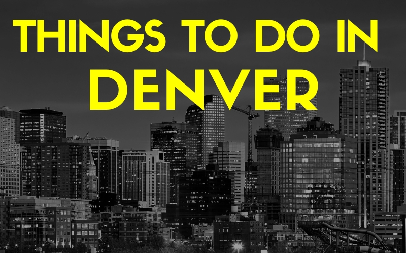 Things To Do in denver