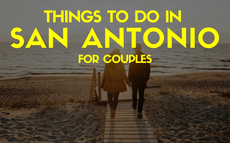 Things to Do in San Antonio for Couples