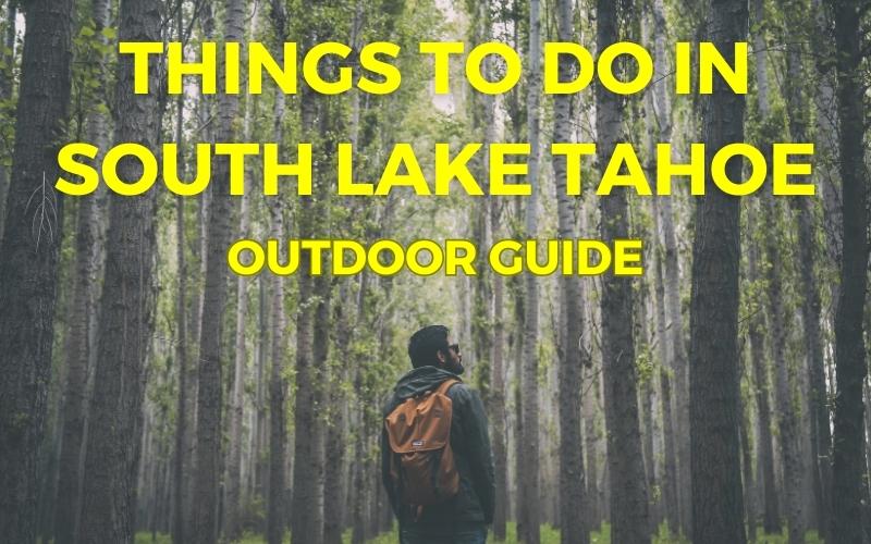 Things to Do in South Lake Tahoe