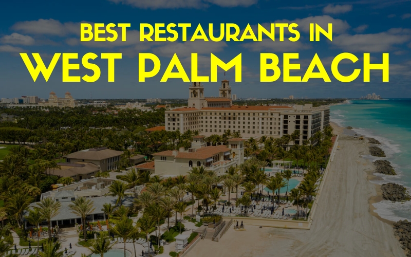 Best Restaurants in West Palm Beach