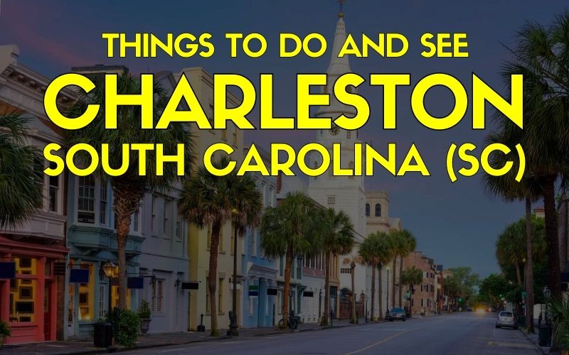 Things to Do in Charleston South Carolina