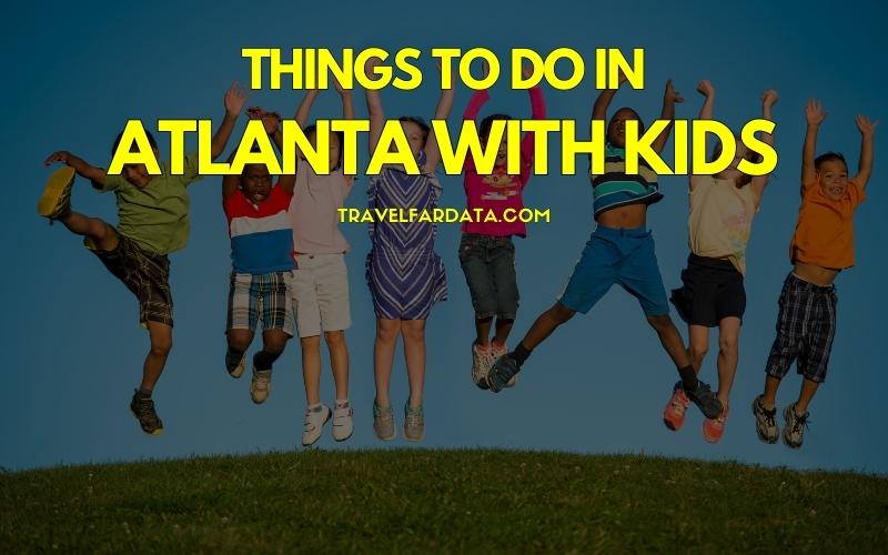 Things to Do in Atlanta with Kids
