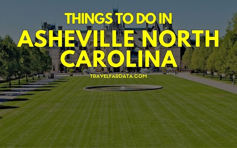 Things To Do in Asheville North Carolina